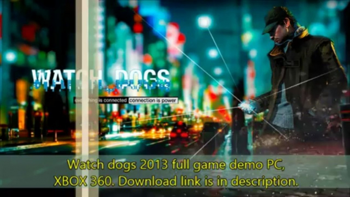 Watch dogs 2013 game demo pc xbox 360 download