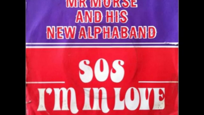 Mr Morse and his New Alphaband - SOS IM IN LOVE