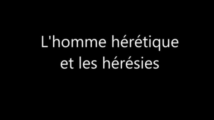 l'homme heretique & hérésies