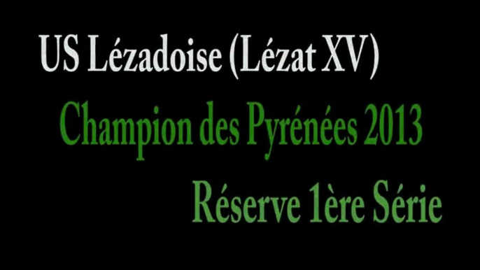 US LEZADOISE - LEZAT 15 - Champion Midi Pyréneés réserve 1ère série