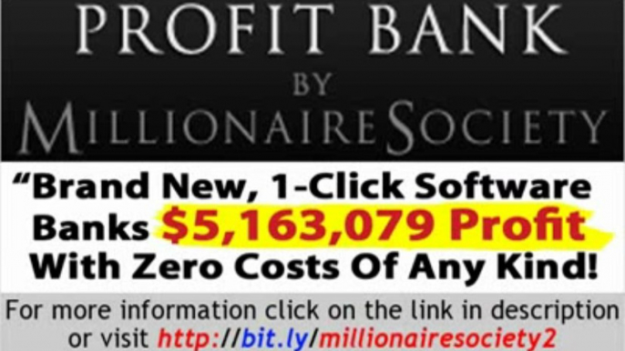 Profit Bank By Millionaire Society - 70% Frontend Commission! | Profit Bank By Millionaire Society - 70% Frontend Commission!