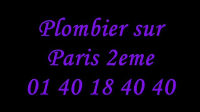 Plombier sur Paris 2eme : 01 40 18 40 40 plomberie