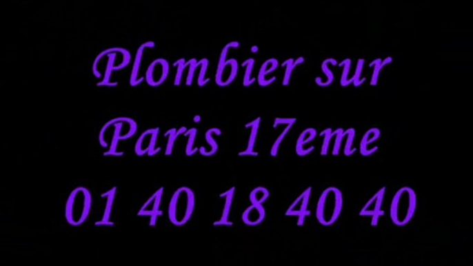 Plombier Paris 17 : 01 40 18 40 40 plomberie