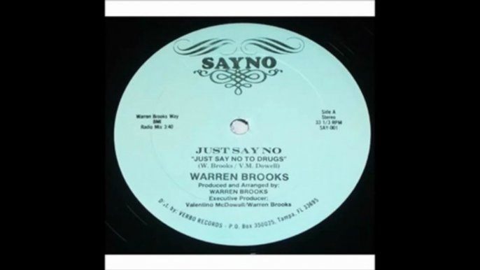 Warren Brooks - "Just Say No (Just Say No To Drugs)" (1985) *SAYNO* CHOPPED & EXTENDED!!