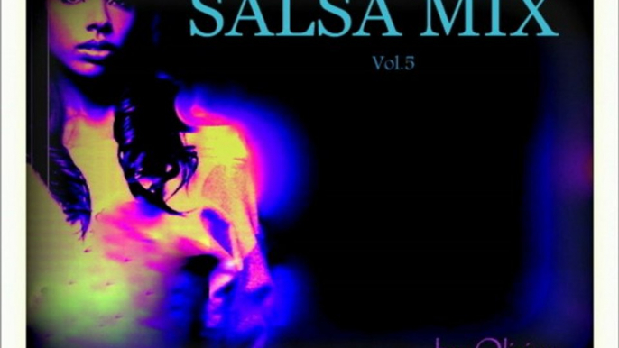 Vol.5  SALSA MIX  By Oliving