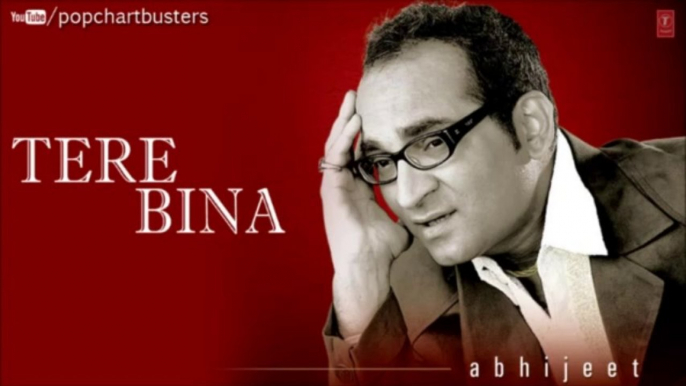 ☞ Chalne Lagi Hawayein Full Song - Tere Bina Album - Abhijeet Bhattacharya Hits