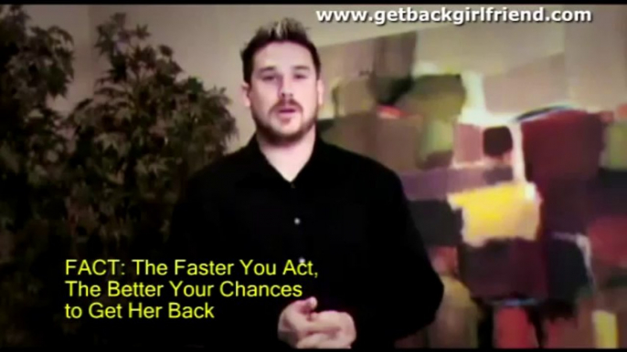 How to Get Your Ex Girlfriend Back - Step by Step Ways to Get Her Back Fast & Easy!