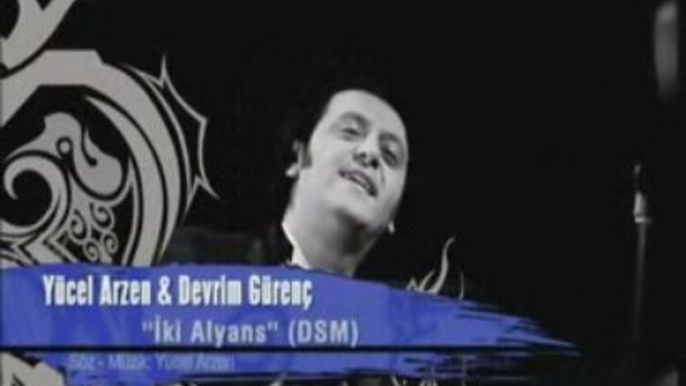 Yücel Arzen - Devrim Gürenç  iki alyans