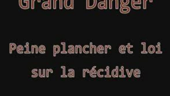 Loi sur la Récidive et Peines Plancher