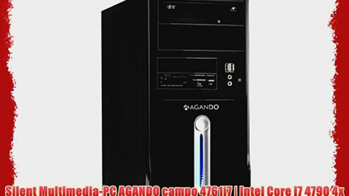 Silent Multimedia-PC AGANDO campo 4761i7 | Intel Core i7 4790 4x 3.6GHz | 8GB RAM | GeForce