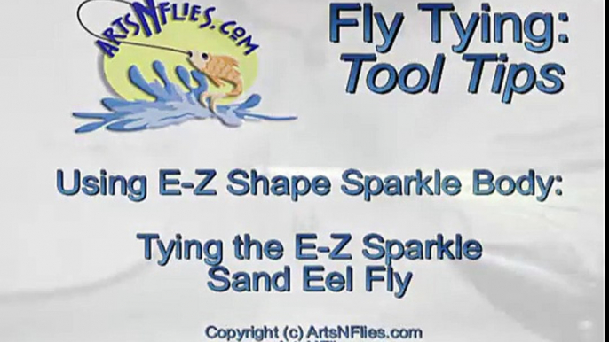 Fly Fishing Tying Demonstration - EZ Sparkle Sand Eel Fly