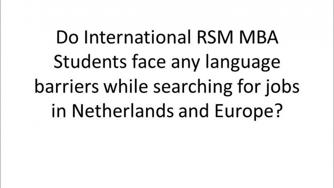 RSM MBA International Students Job Search - Do they face language barriers?