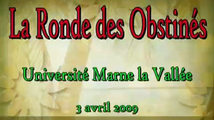 La ronde infinie des obstinés - Université Marne la Vallée 3 avril 2009