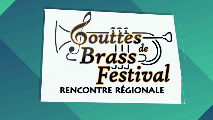 Rencontre régionale de Brass Band Gouttes de Brass Compilation