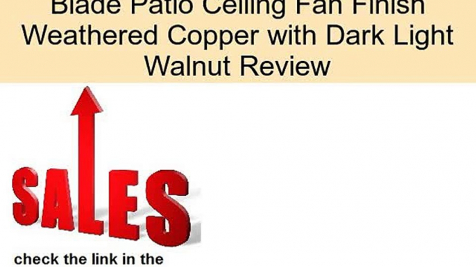 52 quot Harbour Walk 5 Blade Patio Ceiling Fan Finish Weathered Copper with Dark Light Walnut Review