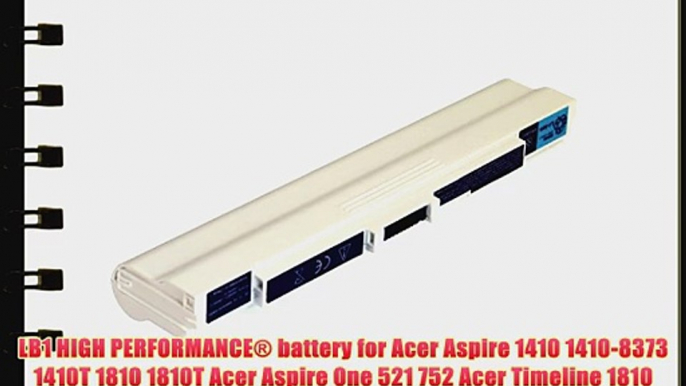 LB1 High Performance Battery for Acer Aspire 1410 1410-8373 1410T 1810 1810T Acer Aspire One