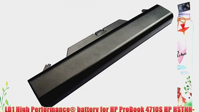 LB1 High Performance New Laptop Battery for HP ProBook 4710S HP HSTNN-1B1D Laptop Notebook