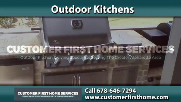 Outdoor Kitchen Specialists in Roswell, GA - Customer First Home Services