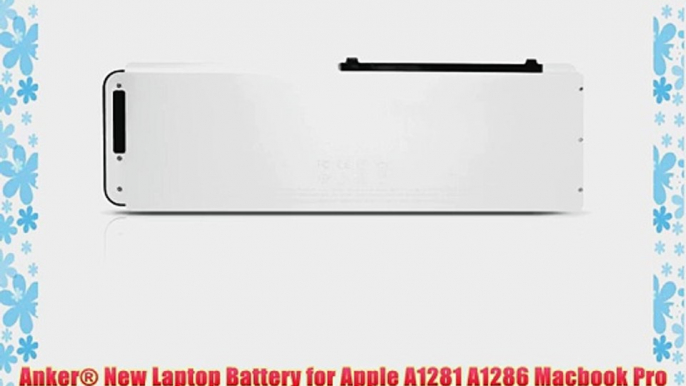 Anker? New Laptop Battery for Apple A1281 A1286 Macbook Pro 15 Aluminum Unibody (2008 Version)