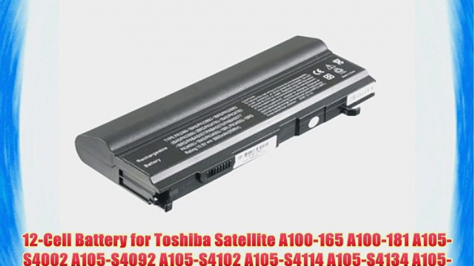 12-Cell Battery for Toshiba Satellite A100-165 A100-181 A105-S4002 A105-S4092 A105-S4102 A105-S4114