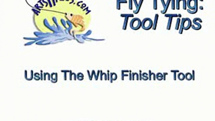 Fly Fishing - Fly Tying : How To Use a Whip Finisher