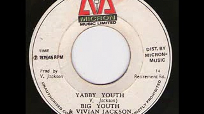 Big Youth and Vivian Jackson - Yabby Youth b/w Big Youth Fights Against Capitalist (Micron)