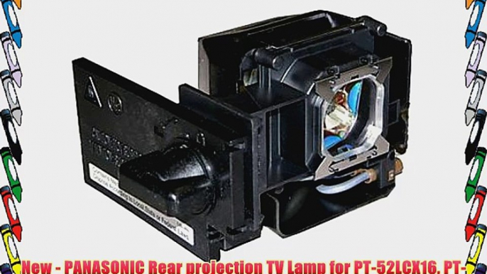 New - PANASONIC Rear projection TV Lamp for PT-52LCX16 PT-52LCX16-B PT-52LCX66 PT-56LCX16 PT-56LCX66