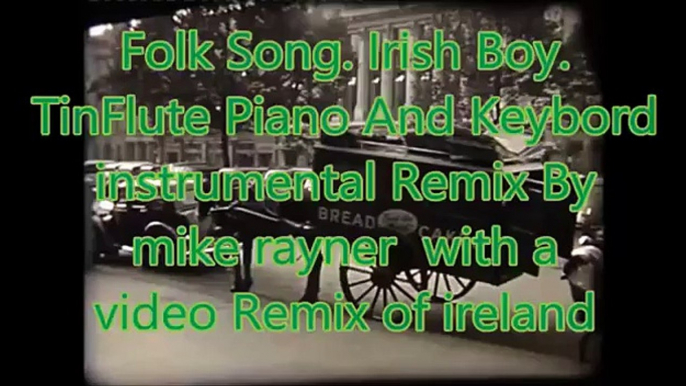 Best Folk Songs. Irish Boy. Flute Piano Keyboard instrumental Music Remix. Sad Celtic Song