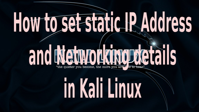 How to set static ip address and networking details in Kali Linux