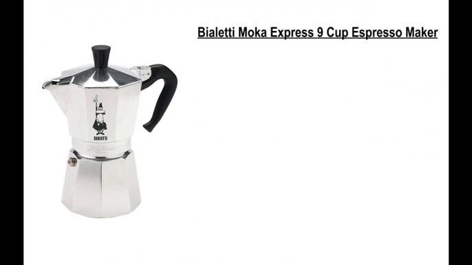 Bialetti Moka Express 9 Cup Espresso Maker