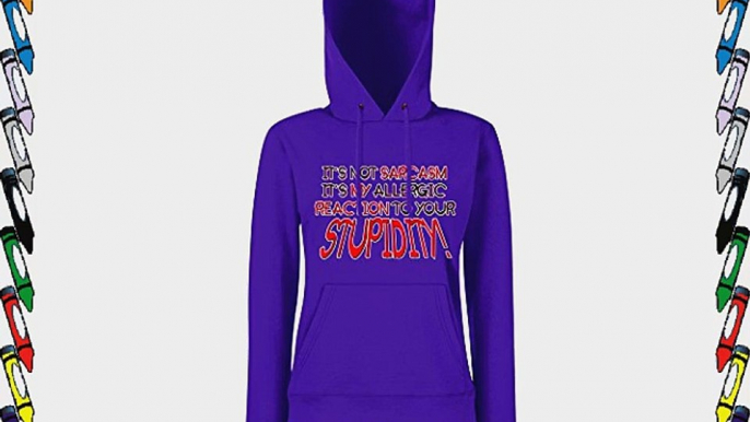 Womens Funny Sayings Slogans Its Not Sarcasm Hoodie On Fruit of the Loom Lady-Fit Hooded Sweat-Purple-X-Large