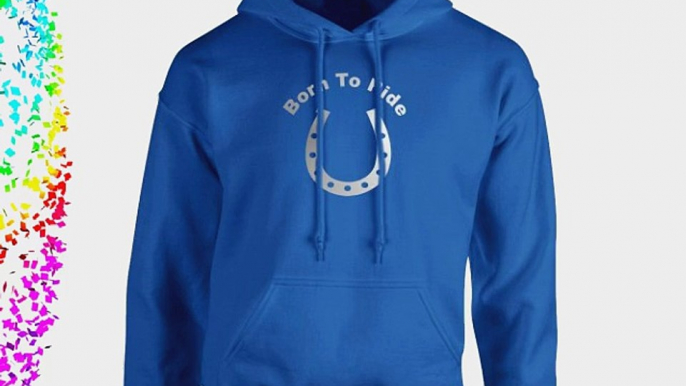 iClobber Born To Ride Women's Hoodie Hoody Ladies Riding Pony Horse Canter On - X Large Adult