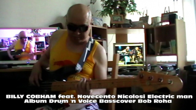 BILLY COBHAM feat. Novecento Nicolosi Electric man Album Drum 'n Voice HD720 m2 Basscover Bob Roha