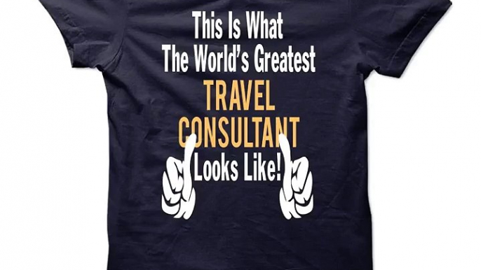 TRAVEL CONSULTANT Tshirts Hoodies