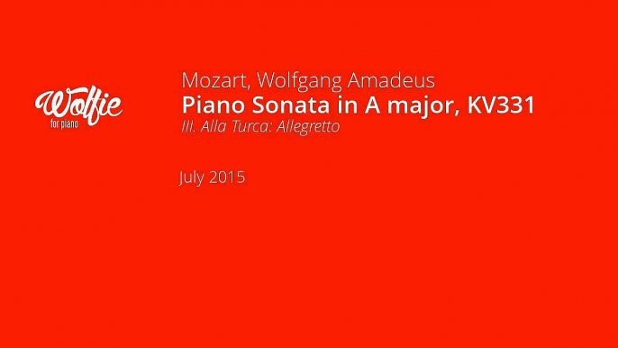 Wolfie Piano - Wolfgang Amadeus Mozart - Piano Sonata in A major, KV331, III. Alla Turca: Allegretto