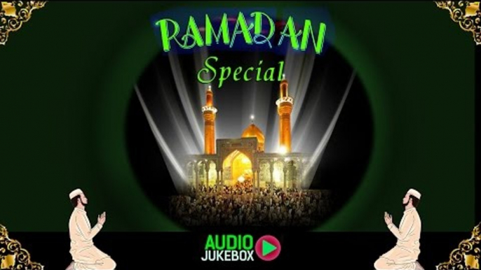 Ramadan Special | Non Stop Best Islamic Songs | Jukebox | Top Ramzan Naat 2015