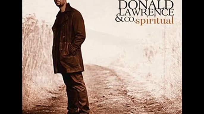 Donald Lawrence - Spiritual