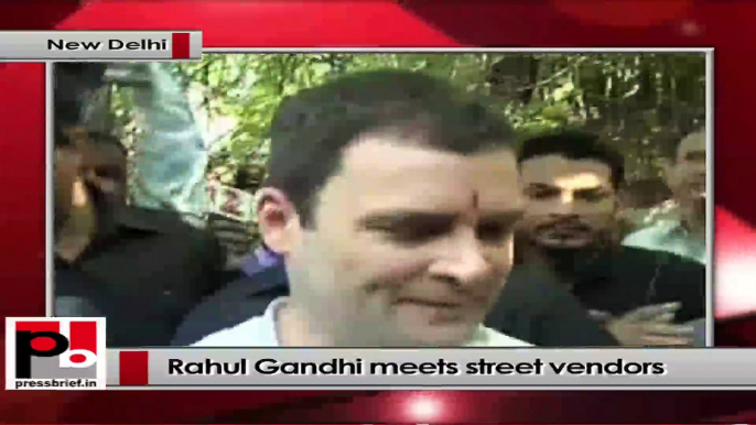 Rahul Gandhi meets street vendors in Delhi, assures all possible help