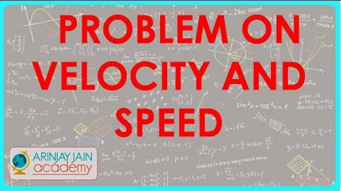 555.Class IX - Physics - CBSE, ICSE, NCERT -  Motion - Problem on Velocity and Speed