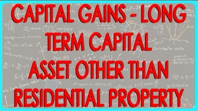 Capital gains -  Long Term capital Asset other than Residential Property -- Section 54F