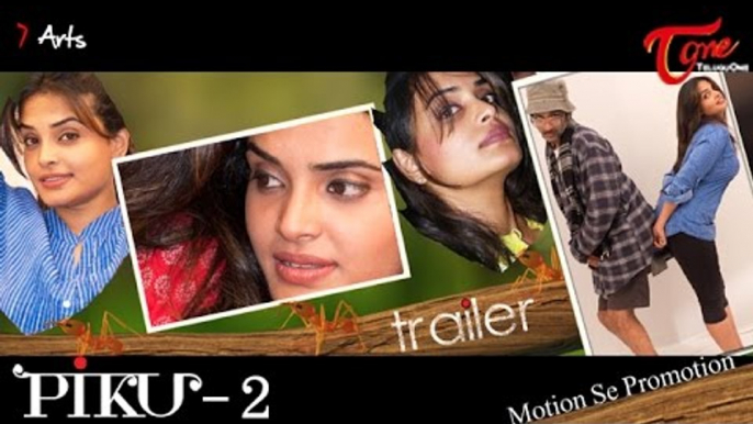 PIKU 2 Trailer | A Short Film by SRikanth Reddy