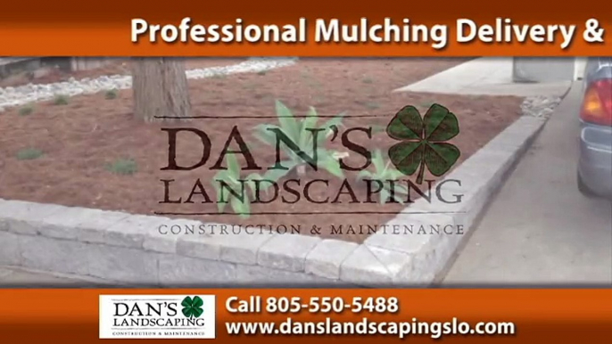 Landscaper San Luis Obispo, CA - Dan's Landscaping Company