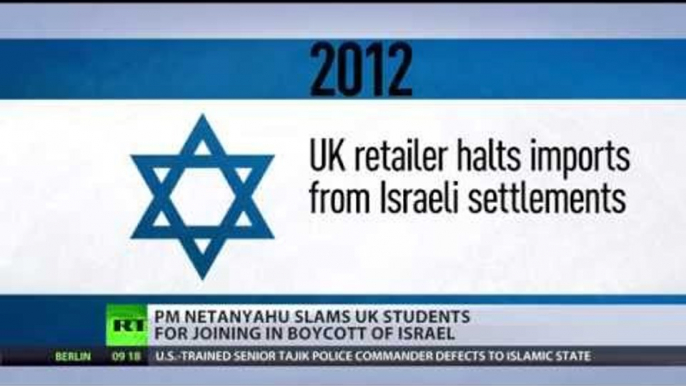 Bibi Pressure: Netanyahu slams UK students joining boycott of Israel