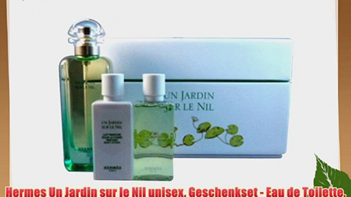 Hermes Un Jardin sur le Nil unisex Geschenkset - Eau de Toilette 100 ml Duschgel 40 ml plus