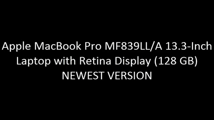 Apple MacBook Pro MF839LL/A 13.3-Inch Laptop with Retina Display (128 GB) NEWEST VERSION