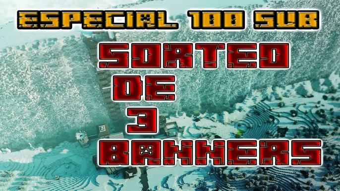 ★Especial 100 subs★ |Sorteo 3 Banners (Cerrado)
