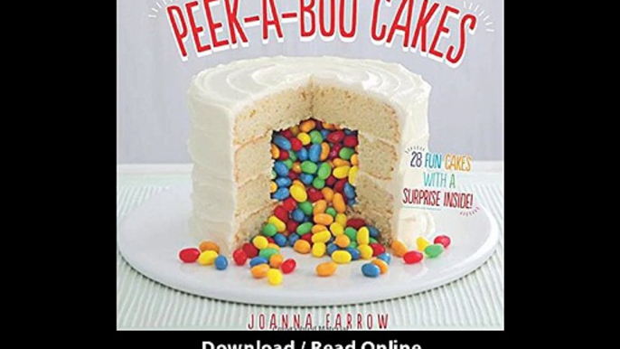 [Download PDF] Peek-a-boo Cakes 28 fun cakes with a surprise inside