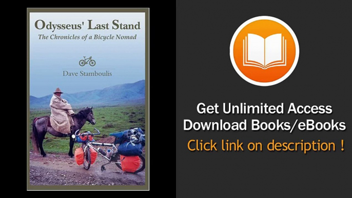 [Download PDF] Odysseus Last Stand The Chronicles of a Bicycle Nomad by Stamboulis Dave Paperback