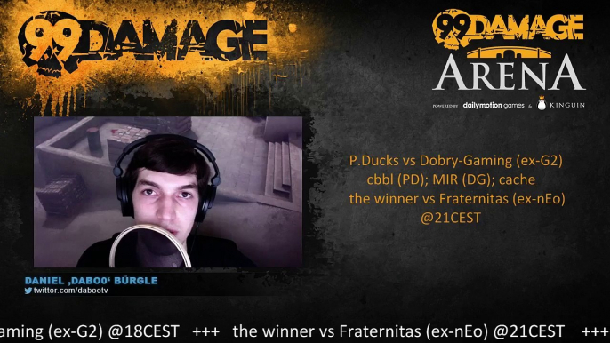 dabo0 - 99DMG Arena #11: P.Ducks vs DobryGaming (ex-Gamers2) @18CEST + the winner vs Fraternitas (ex-nEophyte) @21CEST (REPLAY) (2015-08-04 18:43:26 - 2015-08-04 18:43:59)