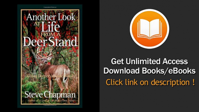 [Download PDF] Another Look at Life from a Deer Stand Going Deeper into the Woods